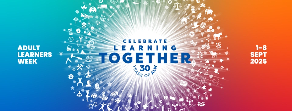 Learning for life: Adult Learners Week turns 30